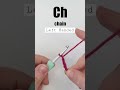 Left Handed Crochet How To Chain Ch 
