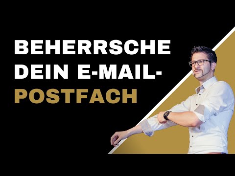 E-Mail Postfach managen und strukturieren - behalte Überblick & Kontrolle im überfüllten Posteingang