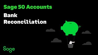 Sage 50 Accounts (UK) - Master your bank reconciliation