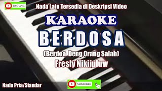 Fresly Nikijuluw BERDOSA (Karaoke HD)