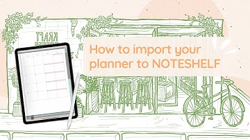 How to import your digital planner into your PDF Annotation App | Noteshelf