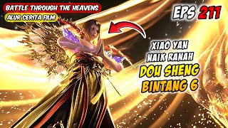 XIAO YAN NAIK RANAH DOU SHENG BINTANG 6 | BTTH Season 5 Episode 211 