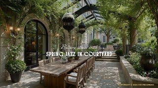 Calm Spring Jazz in Courtyard - Soft Music, Birdsong & Fresh Ambience For Positive, Relieve Stress screenshot 3