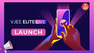 Launch of VJEE Elite Live ? | JEE 2022 Preparation | Suri Sir | Vedantu JEE