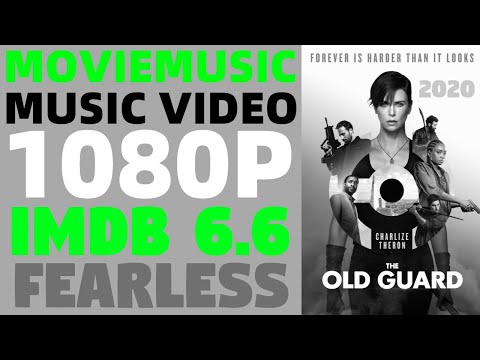 The Old Guard (2020) Music Video | Fearless