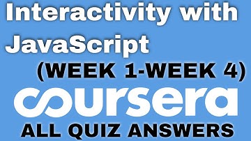 Interactivity with JavaScript coursera answers | Interactivity with JavaScript coursera quiz answers
