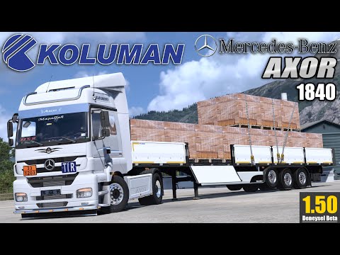 KOLUMAN SAL DORSE !! ONLARCA YÜK SEÇENEĞİ // MERCEDES AXOR 1840 | ETS2 1.50 BETA !!