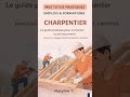 Charpentier : métier d’avenir en reconversion ?