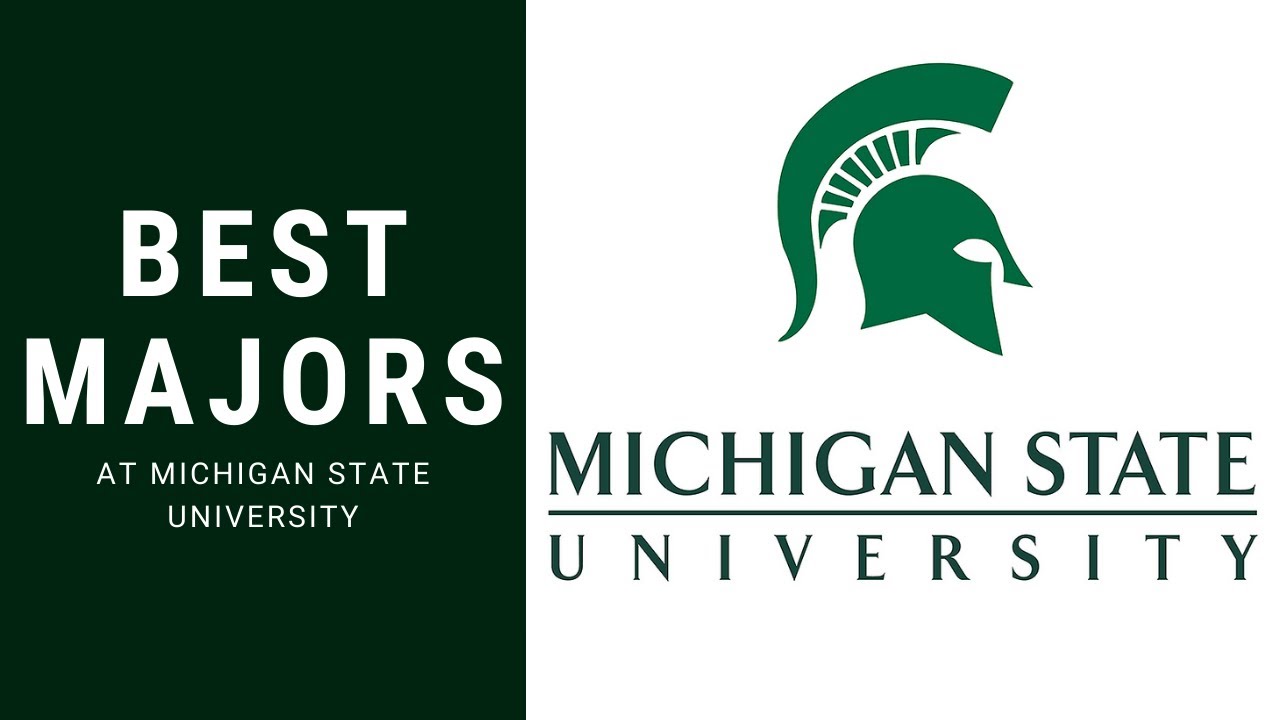 Best Majors at Michigan State University (2021)