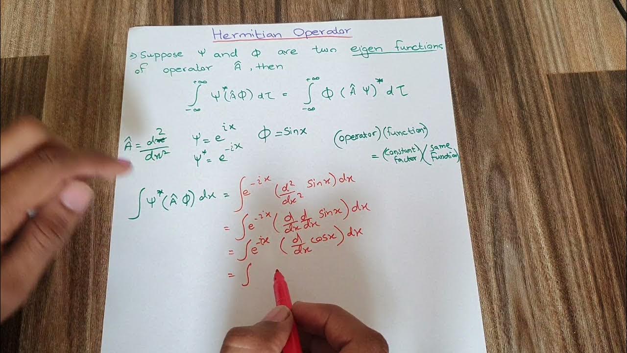 Hermitian Operator in Quantum Mechanics Explained with solved example Quantum Chemistry
