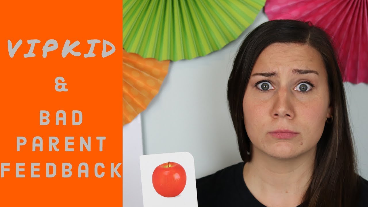 VIPKID FEEDBACK: How to deal with bad parent feedback as a VIPKID ...