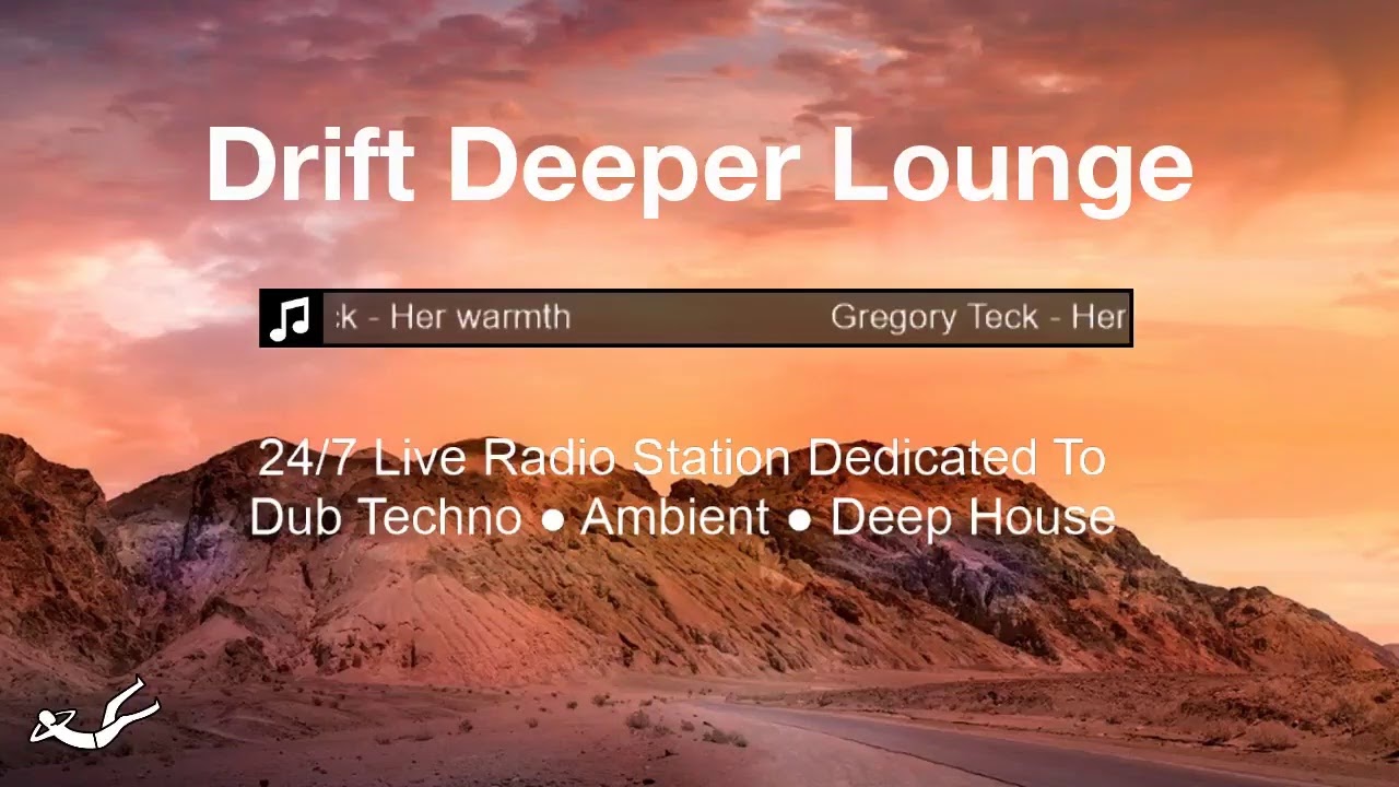 Drift Deeper Lounge Live 24/7 Stream // Dub Techno ● Ambient ● Deep House