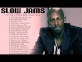 90&#39;s &amp; 2000&#39;s Slow Jams Music - Joe, Keith Sweat, R Kelly, Tyrese, Mary J Blige, Usher &amp; More