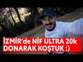 Buz gibi İzmir&#39;de Keyifli bir Nif Ultra / 20K pazar koşusu