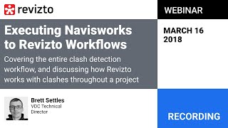Webinar: Executing Navisworks to Revizto Workflows