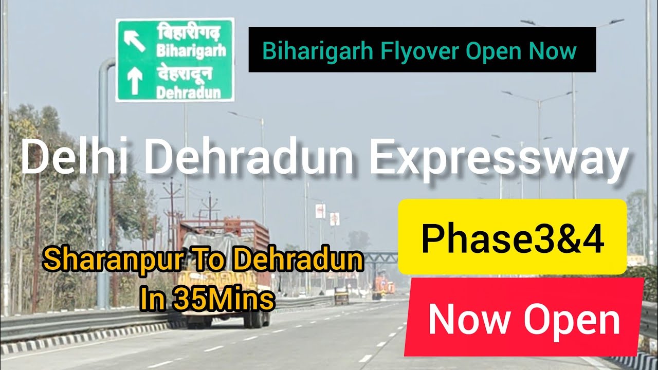 खुल गया Phase4&Phase3 Open Delhi Dehradun Expressway Biharigarh Flyover Open Now Latest news Update 