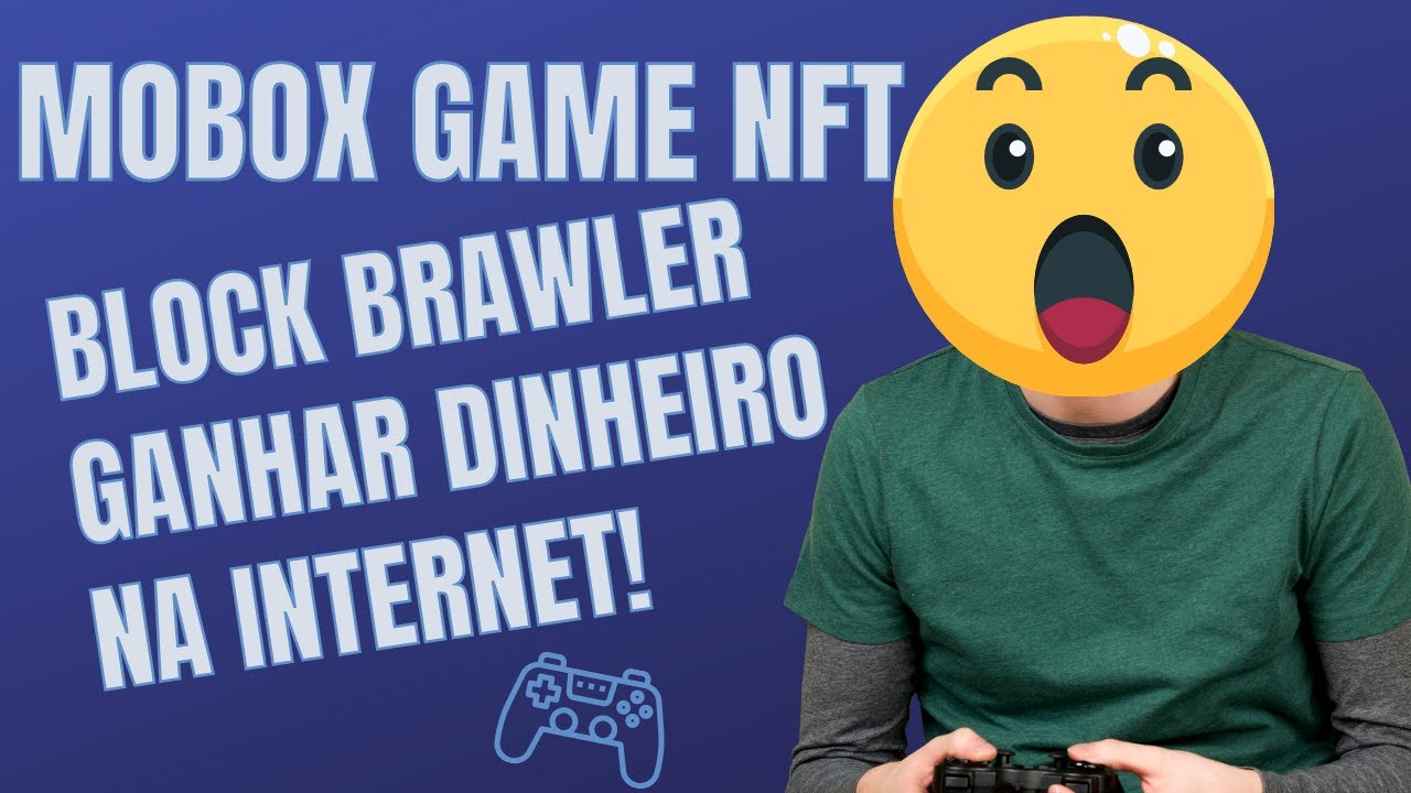 🔴 MOBOX GAME NFT BLOCK BRAWLER GANHAR DINHEIRO NA INTERNET 🔴 MOBOX GAME NFT BLOCK BRAWLER GANHAR DINHEIRO NA INTERNET