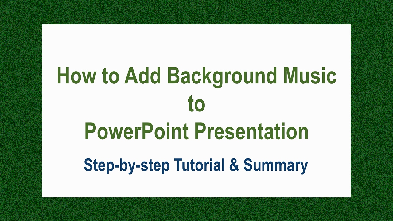 How to Add Background Music to Powerpoint Presentation | Step-by-Step  Tutorial - YouTube