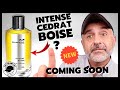 NEW MANCERA INTENSE CEDRAT BOISE Anticipation | Cedrat Boise Re-Review + Cedrat Boise Alternatives