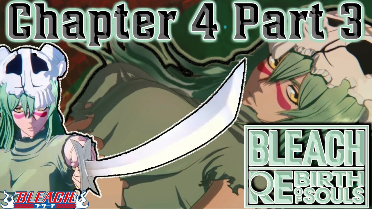 Bleach Rebirth of Souls - Chapter 4 PART 3 (Full Scenes) - YouTube