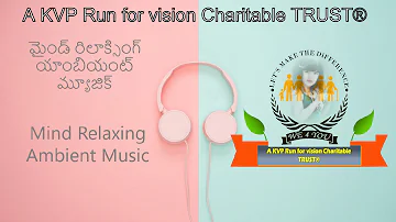 Relaxing Ambient Music Swami Vivekananda | A KVP Run for Vision Charitable TRUST® | #KVPIMPACT