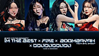 • Im The Best × Fire × Boombayah × DDUDUDDUDU | Y◎ur Girl Gr◎up 4 members