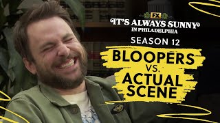 S12 Bloopers vs Actual Scene | It's Always Sunny in Philadelphia | FX