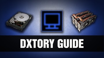 Recording Games Without Lag | In Depth Guide to Dxtory