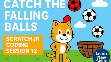 ScratchJr Coding Session 12 | Catch the Falling Balls Game | Learn New Skills |  Coding for Kids