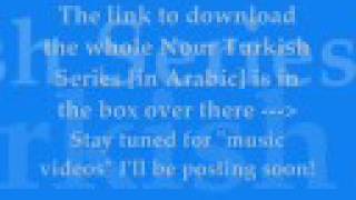 Nour Turkish Series [ALL EPISODES]--Arabic
