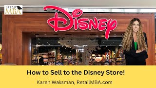 Disney Store Supplier | How to Sell to Disney | Disney Supplier | Disney Vendor