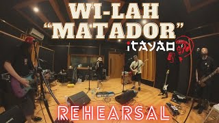 "Matador" WI-LAH Rehearsal