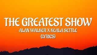 Alan Walker, Keala Settle & The Greatest Showman Ensemble - This Is Me (Alan Walker Relift) (LYRICS)