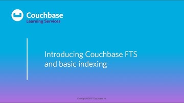 CB121 Lesson 3 - Introducing Couchbase Search and basic indexing