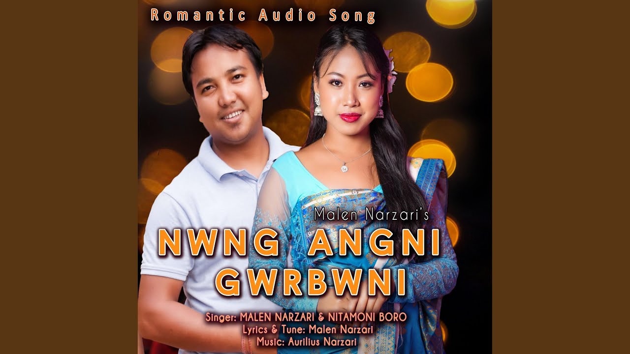 Nwng Angni Gwrbwni feat Nitamoni Boro