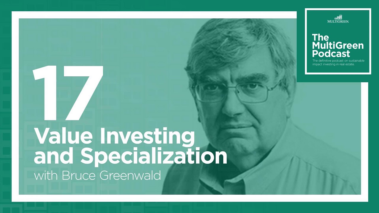 S00 E17 Value Investing and Specialization with Bruce Greenwald YouTube