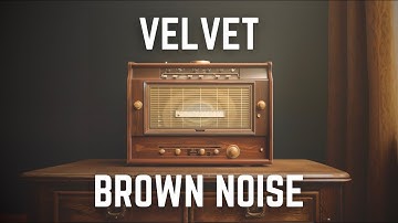 12-hour Velvet Brown Noise With No Midway Ads, Black Screen For Relaxation And Sleep