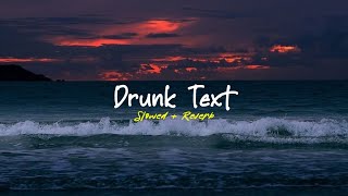 Henry Moodie - Drunk Text - (Slowed + Reverb)