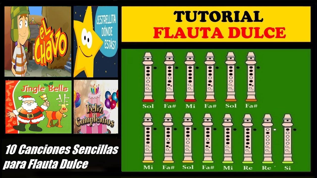 10 Canciones Faciles para Flauta Dulce + Notas Explicadas - YouTube