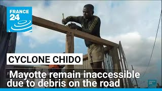 Many parts of Mayotte remain inaccessible due to debris on the road • FRANCE 24 English
