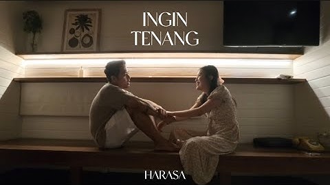 Harasa - Ingin Tenang (Official Lyric Video)