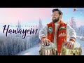 Hawayein  tabla mix  jab harry met sejal  vaibhavvermamusic