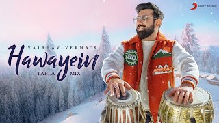 Hawayein - Tabla Mix | Jab Harry Met Sejal | @vaibhavvermamusic screenshot 4