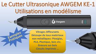 Test Cutter Ultrasons : L'outil ultime pour le modélisme ?