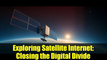 Exploring Satellite Internet: Closing the Digital Divide