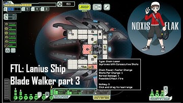 FTL Blade Walker part 3 / Lanius Ship!