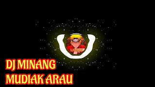 DJ MINANG MUDIAK ARAU