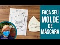 Como Fazer Molde de Máscara Bico de Pato | Patchwork Sem Segredos | Ana Cosentino