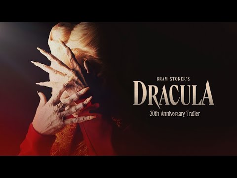 Bram Stoker's Dracula: 30th Anniversary - Official Trailer