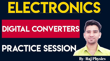 CSIR NET Physics Lectures | Electronics Problems | Digital Converters | Raj Physics Crash Course